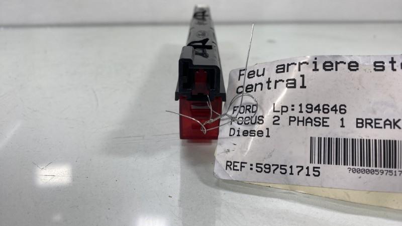 Feu arriere stop central FORD FOCUS 2 PHASE 1 BREAK Diesel - 1