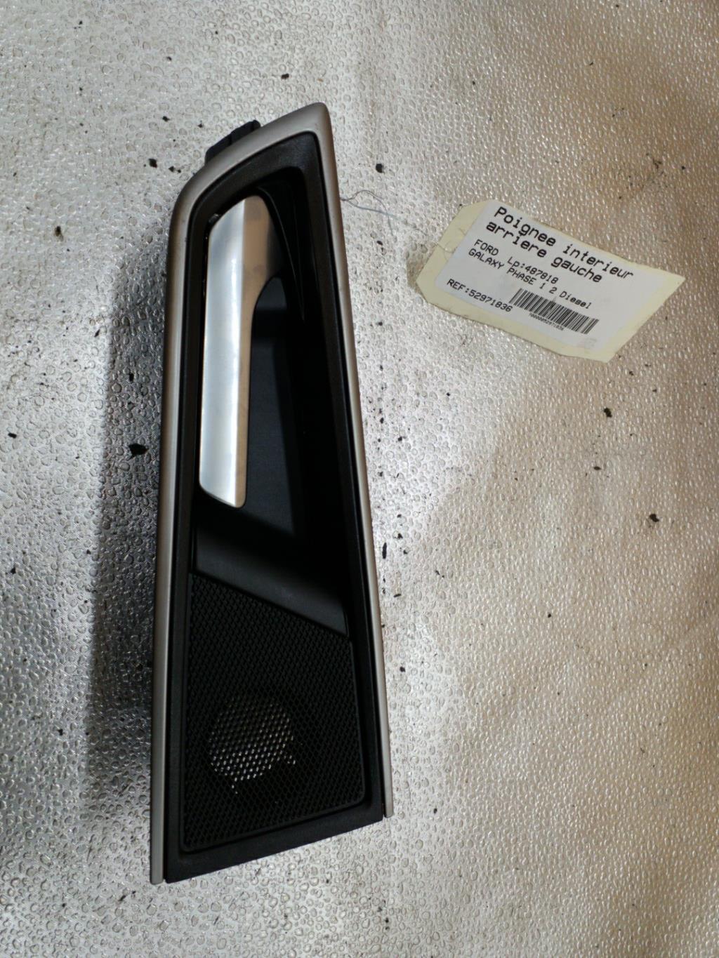 Maniglia interna posteriore sinistra FORD GALAXY 3 PHASE 1 Diésel - 1