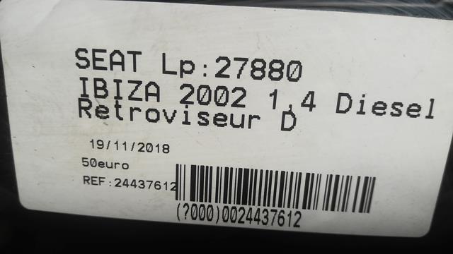 Specchietto retrovisore destro SEAT IBIZA 3 PHASE 2 Diésel - 1