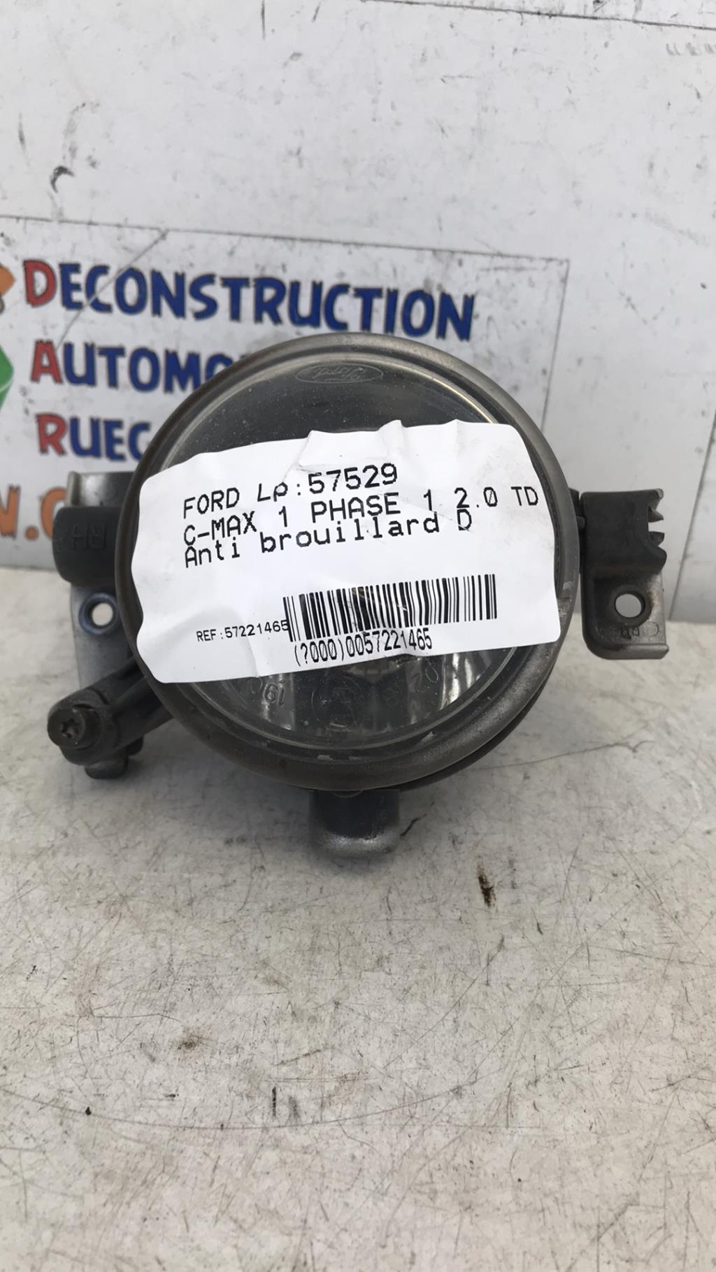 Anti brouillard droit (feux) FORD C-MAX 1 PHASE 1 Diesel - 1