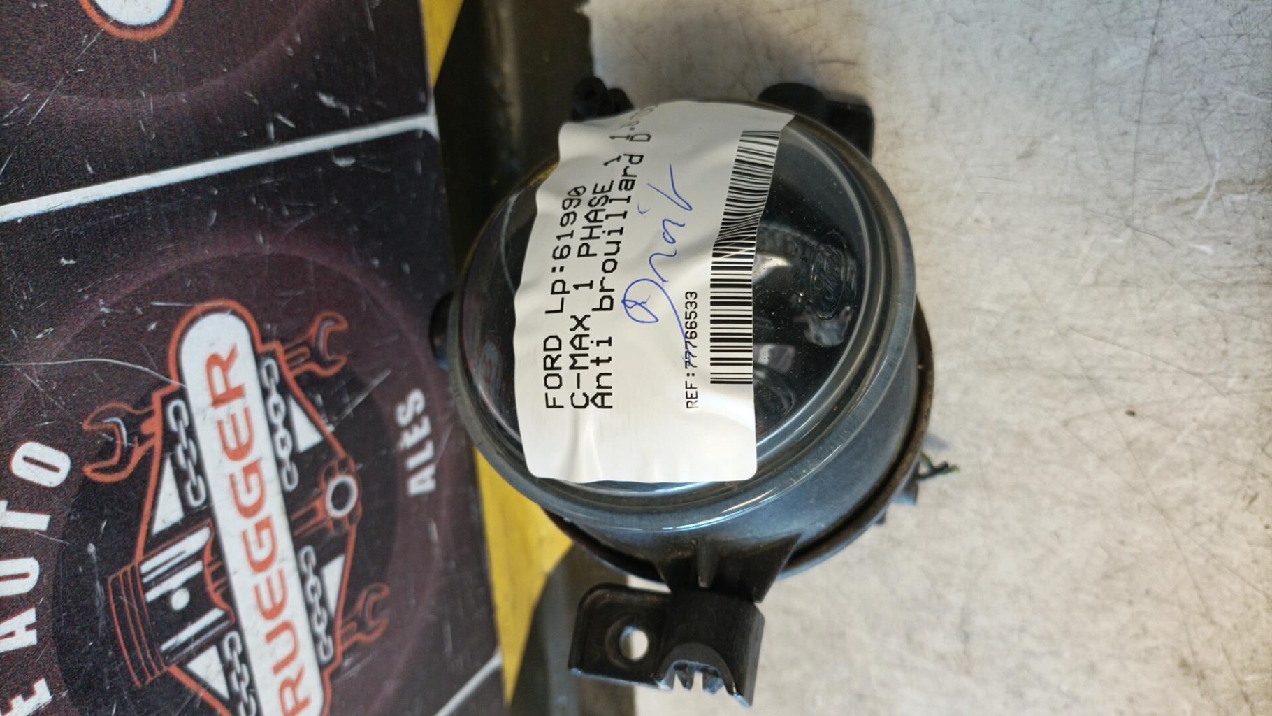 Anti brouillard droit (feux) FORD C-MAX 1 PHASE 1 Diesel - 1