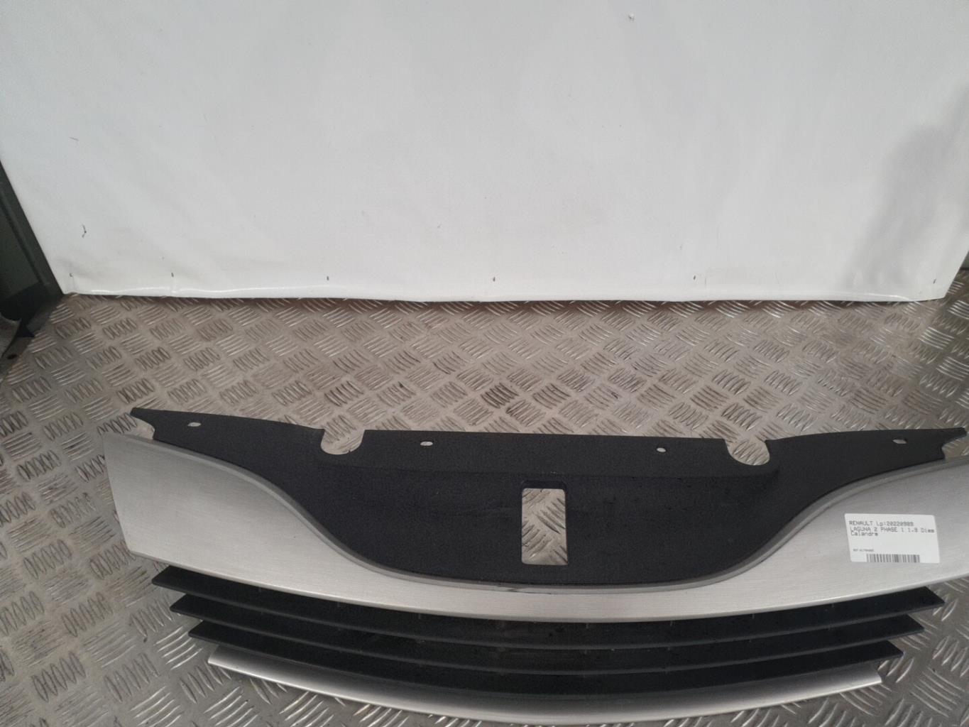 Calandre RENAULT LAGUNA 2 PHASE 1 Diesel - 1