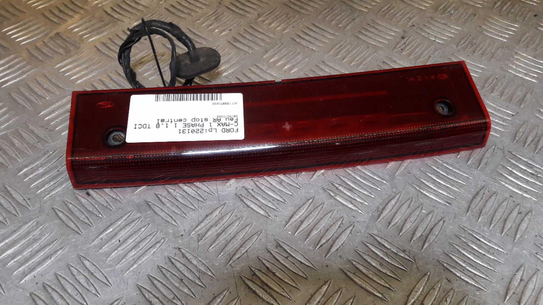 Feu arriere stop central FORD C-MAX 1 PHASE 1 Diesel - 1