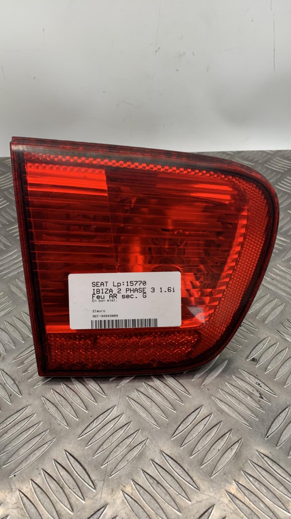 Feu arriere secondaire gauche (feux) SEAT IBIZA 2 PHASE 3 Essence - 1